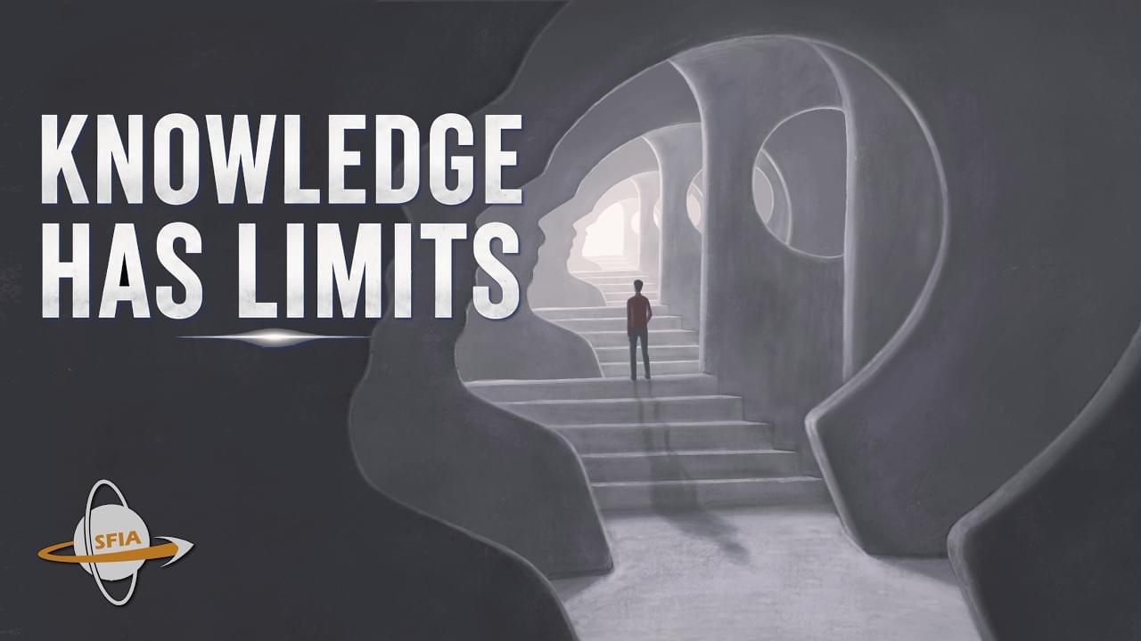 What Are the Limits of Human Knowledge?