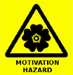 Motivation Hazard Warning